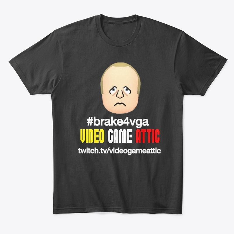 VGA #brake4vga hashtag shirt