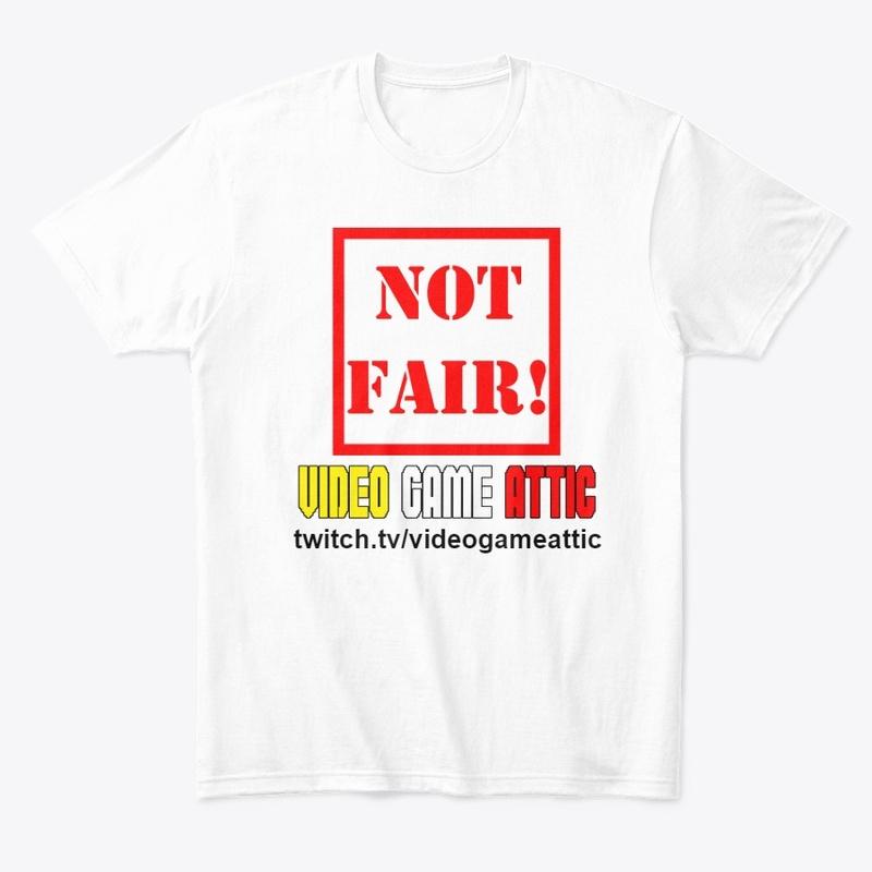 VGA Not Fair T-Shirt